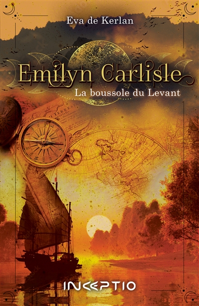 Emilyn Carlisle. Vol. 2. La boussole du Levant