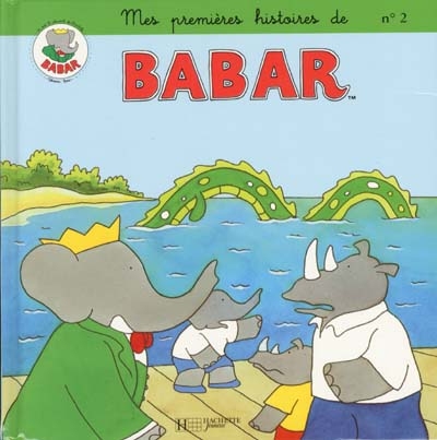 Mes premières histoires de Babar. Vol. 2