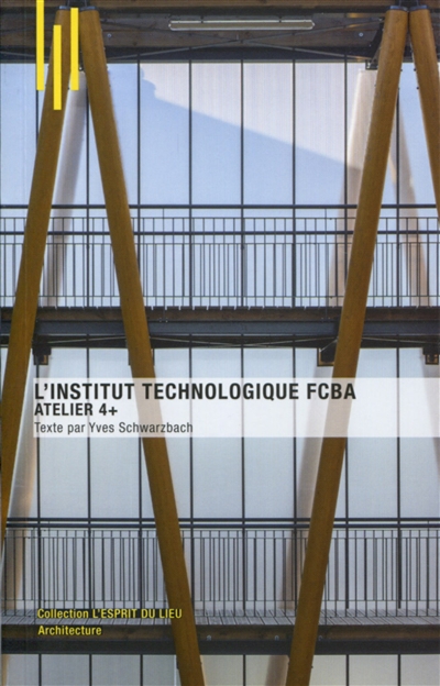 L'Institut technologique FCBA : atelier 4+