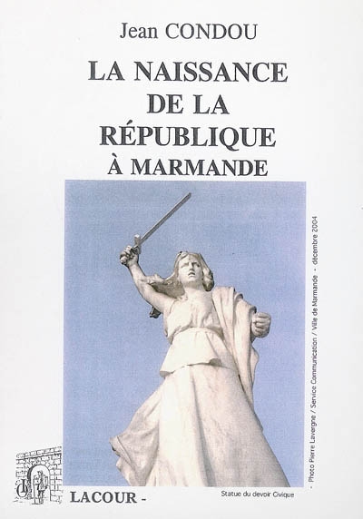 La naissance de la République à Marmande