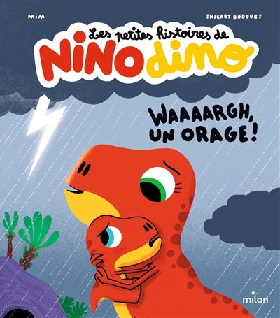 Les Petites histoires de Nino Dino : Waaaargh, un orage !