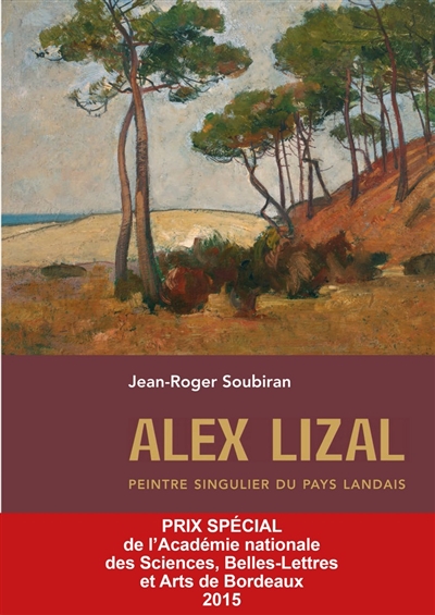 Alex Lizal : peintre singulier du pays landais
