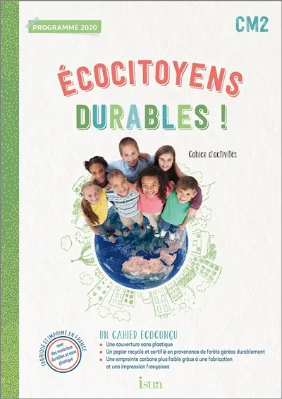 Ecocitoyens durables ! CM2 : cahier d'activités : programme 2020