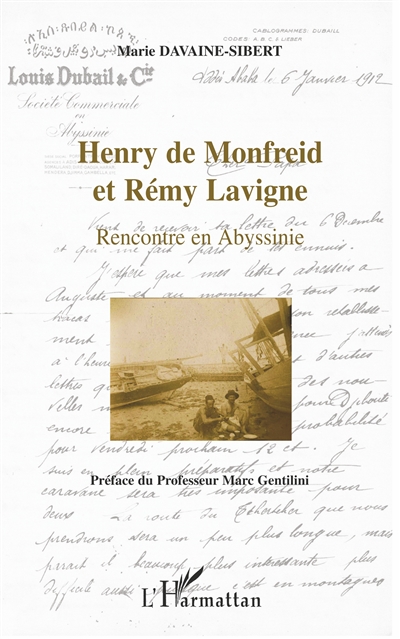 Henry de Monfreid et Rémy Lavigne : rencontre en Abyssinie