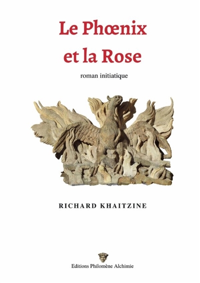 Le Phoenix et la Rose :...
