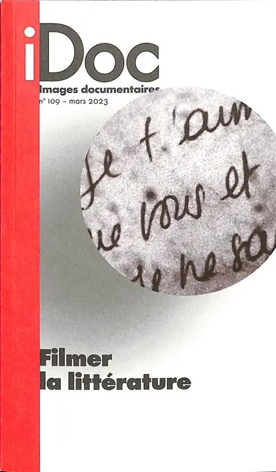 Images documentaires, n° 109. Filmer la littérature