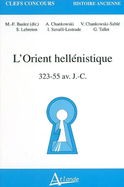 L'Orient hellénistique : 323-55 av. J.-C.