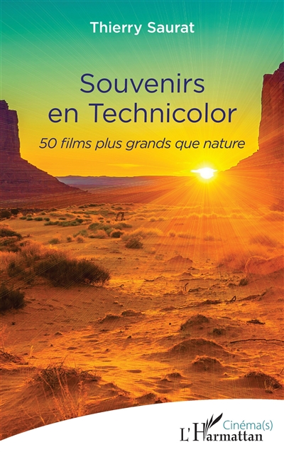 Souvenirs en Technicolor : 50 films plus grands que nature