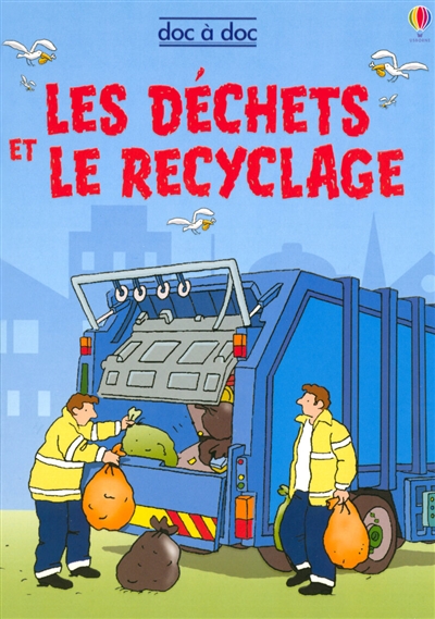 Les déchets et le recyclage