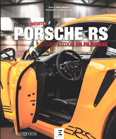 Porsche RS : la compétition en filigrane