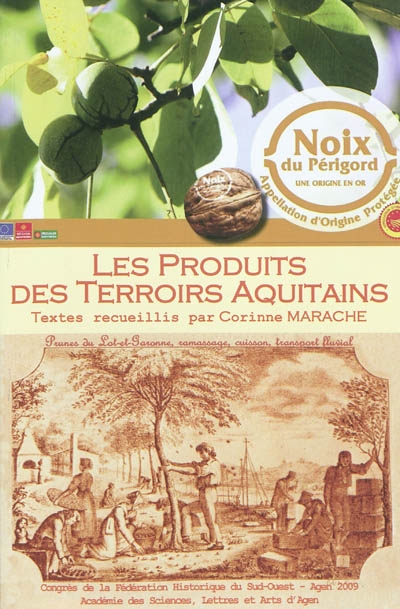 Revue de l'Agenais, n° 2 (2010) spécial. Les produits des terroirs aquitains