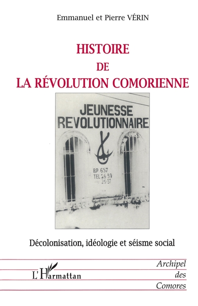 Histoire de la révolution comorienne : décolonisation, idéologie et séisme social