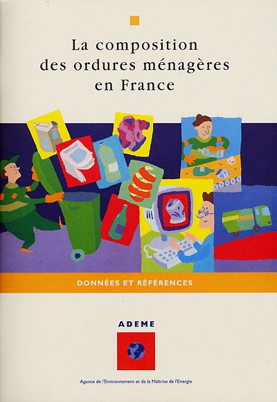 La composition des ordures ménagères en France, 1ère édition