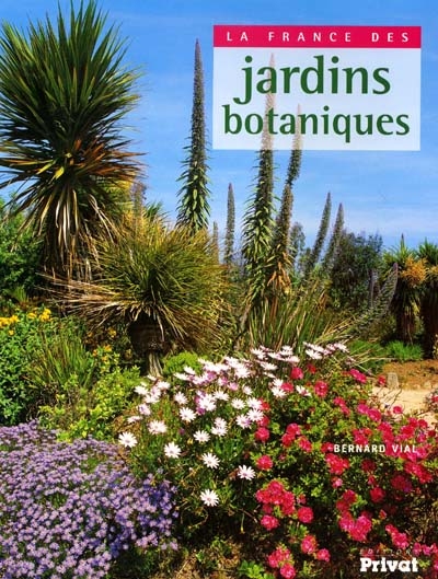 La France des jardins botaniques