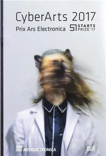CyberArts 2017 International Compendium Prix Ars Electronica