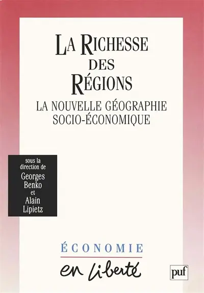 La richesse des régions : la nouvelle géographie socioéconomique