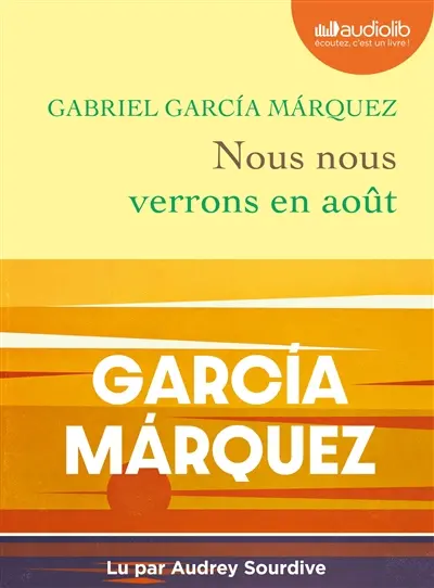 Nous nous verrons en août