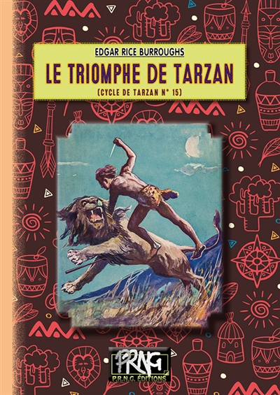 Le cycle de Tarzan. Vol. 15. Le triomphe de Tarzan