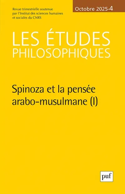 Etudes philosophiques (Les), n° 4 (2025). Spinoza et la pensée arabo-musulmane (I)