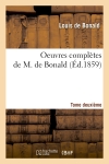 Oeuvres complètes de M. de Bonald. Tome 2 (Ed.1859)
