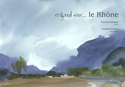 Regard sur le Rhône