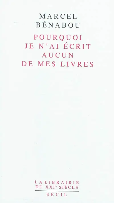 Pourquoi je n'ai écrit aucun de mes livres