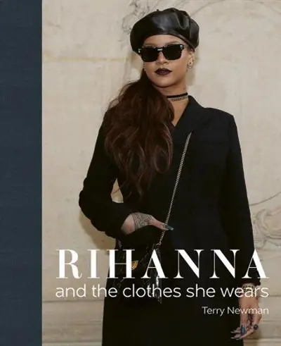 Rihanna and the Clothes She Wears
