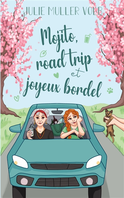 Mojito, road trip et joyeux...