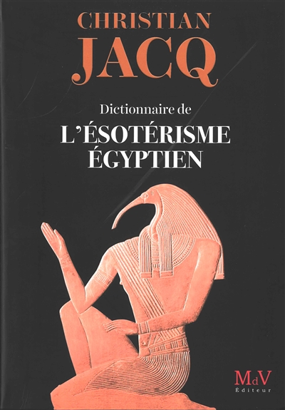 Dictionnaire de l'ésotérisme égyptien