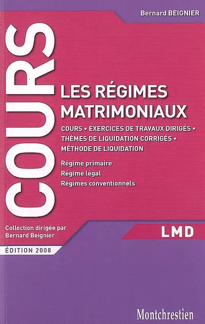 Les régimes matrimoniaux : cours, exercices de travaux dirigés, thèmes de liquidation corrigés, méthode de liquidation : régime primaire, régime légal, régimes conventionnels