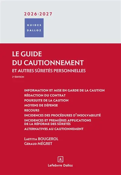 Le guide du cautionnement : et autres sûretés personnelles : 2026-2027