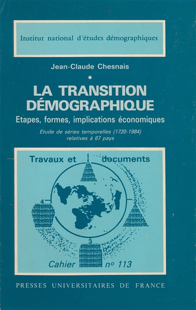 La Transition démographique : étapes, formes, implications économiques, étude de séries temporelles (1720-1984) relatives à 67 pays