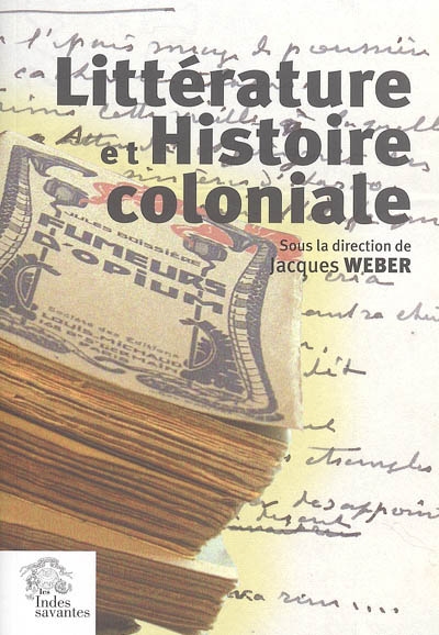 Littérature et histoire coloniale : actes du colloque de Nantes, 6 décembre 2003