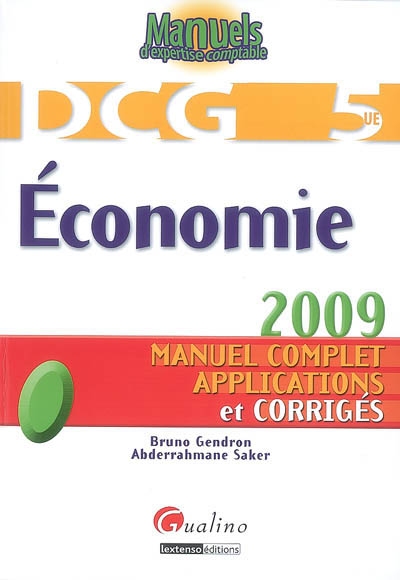 DCG 5, économie : manuel complet, applications et corrigés