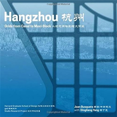 Hangzhou Underlays (Redesigning Gridded Cities)