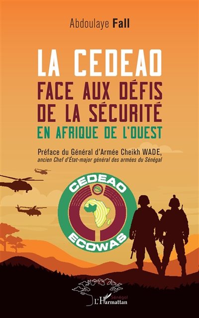 La CEDEAO face aux défis de la sécurité en Afrique de l'Ouest