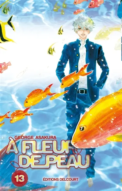 A fleur de peau. Vol. 13