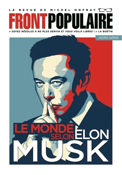 Front populaire, hors-série, n° 6. Le monde selon Elon Musk