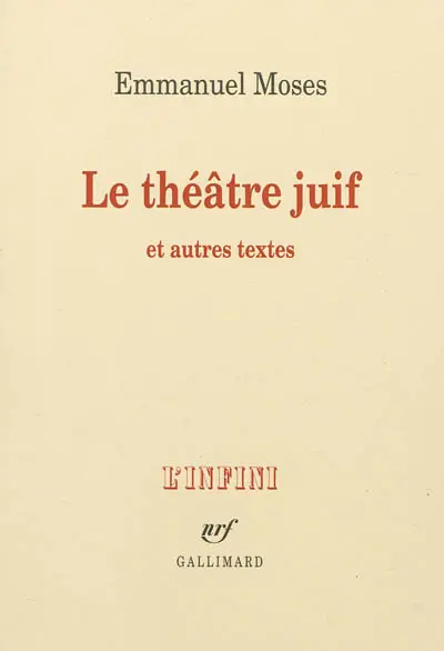 Le théâtre juif : et autres textes