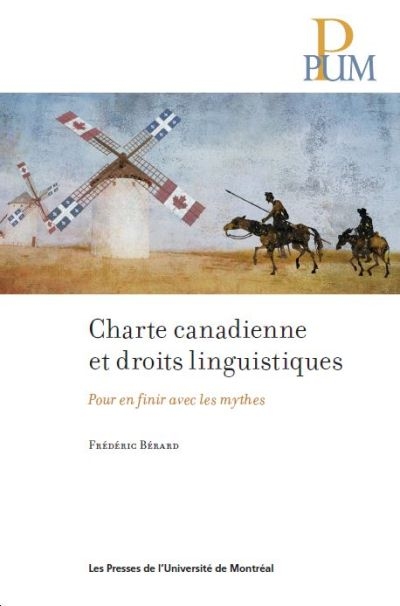 Charte canadienne et droits linguistiques : pour en finir avec les mythes