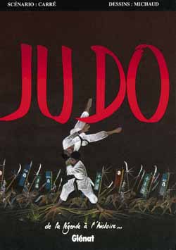 Judo de la légende à l'histoire