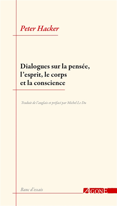 Dialogues sur la pensée, l'esprit, le corps et la conscience