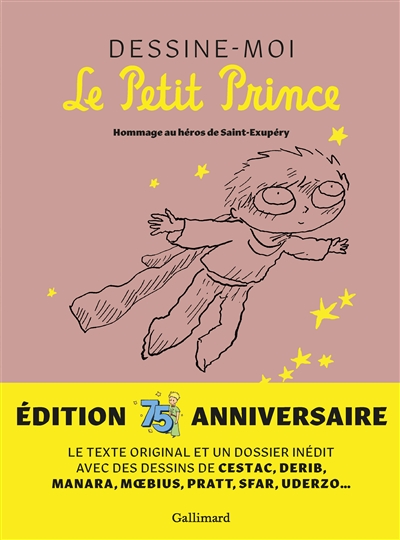 Dessine-moi Le Petit Prince : hommage au héros de Saint-Exupéry - Antoine de Saint-Exupéry