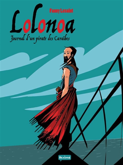 Lolonoa : journal d'un pirate des Caraïbes. Vol. 1