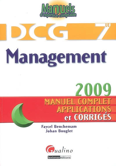 DCG 7, management : manuel complet, applications et corrigés