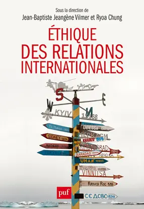 Ethique des relations internationales : problématiques contemporaines