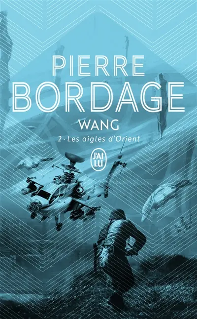 Wang. Vol. 2. Les aigles d'Orient