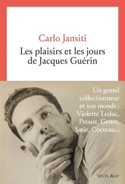 Les plaisirs et les jours de Jacques Guérin : récit