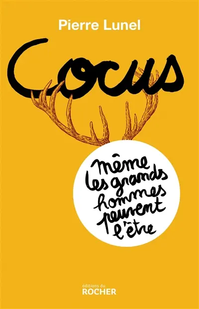 Cocus : même les grands hommes peuvent l'être