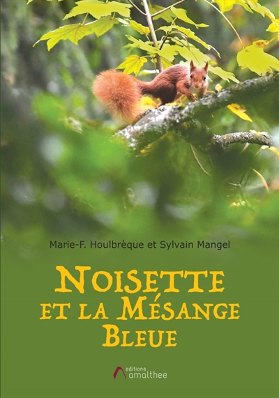 Noisette et la mésange bleue : conte